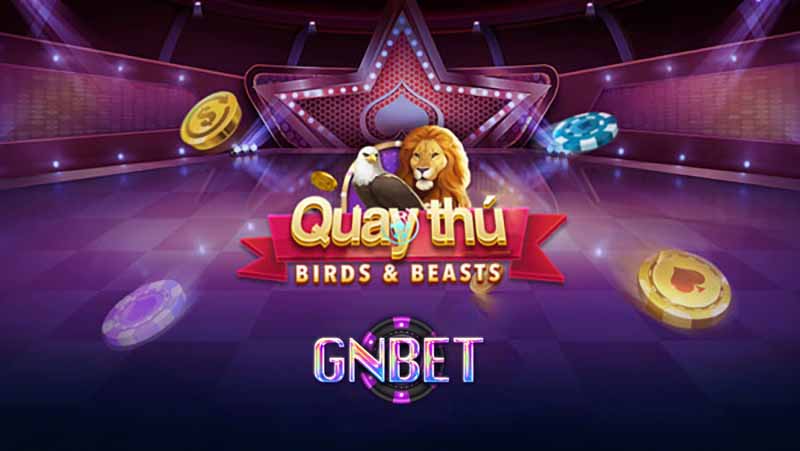 Cách chơi quay thú Gnbet8